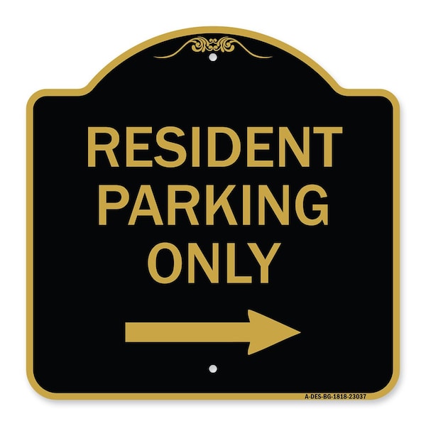 Signmission Reserved Parking Resident Parking W/ Right Arrow, Black & Gold Alum Sign, 18" x 18", BG-1818-23037 A-DES-BG-1818-23037 - main